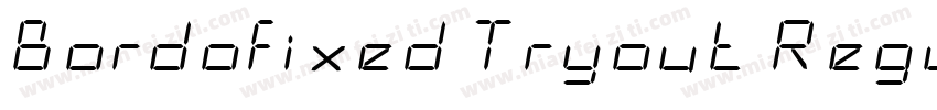 Bordofixed Tryout Regular字体转换